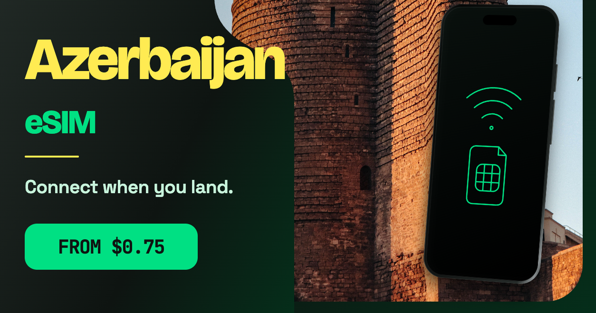 Azerbaijan eSIM travel data guide